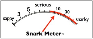 Snark Meter Sorta Snarky.002